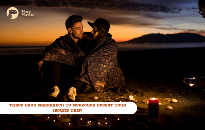 3 Days from  Marrakech to Merzouga Desert Tour (Round Trip)